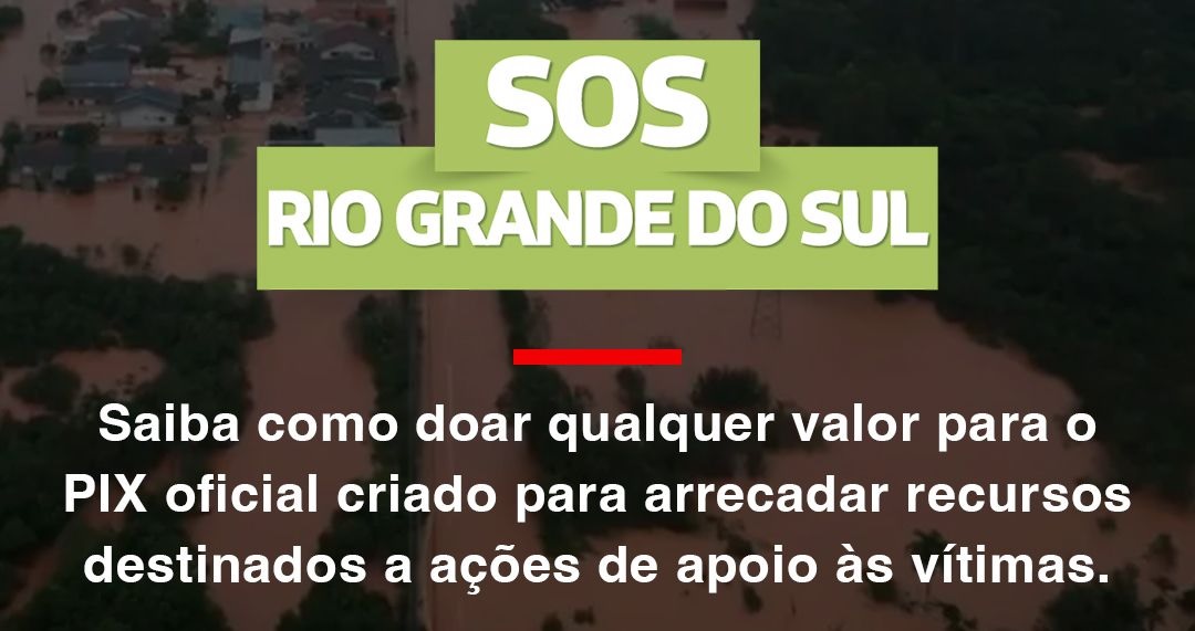 Solidariedade ao Rio Grande do Sul
