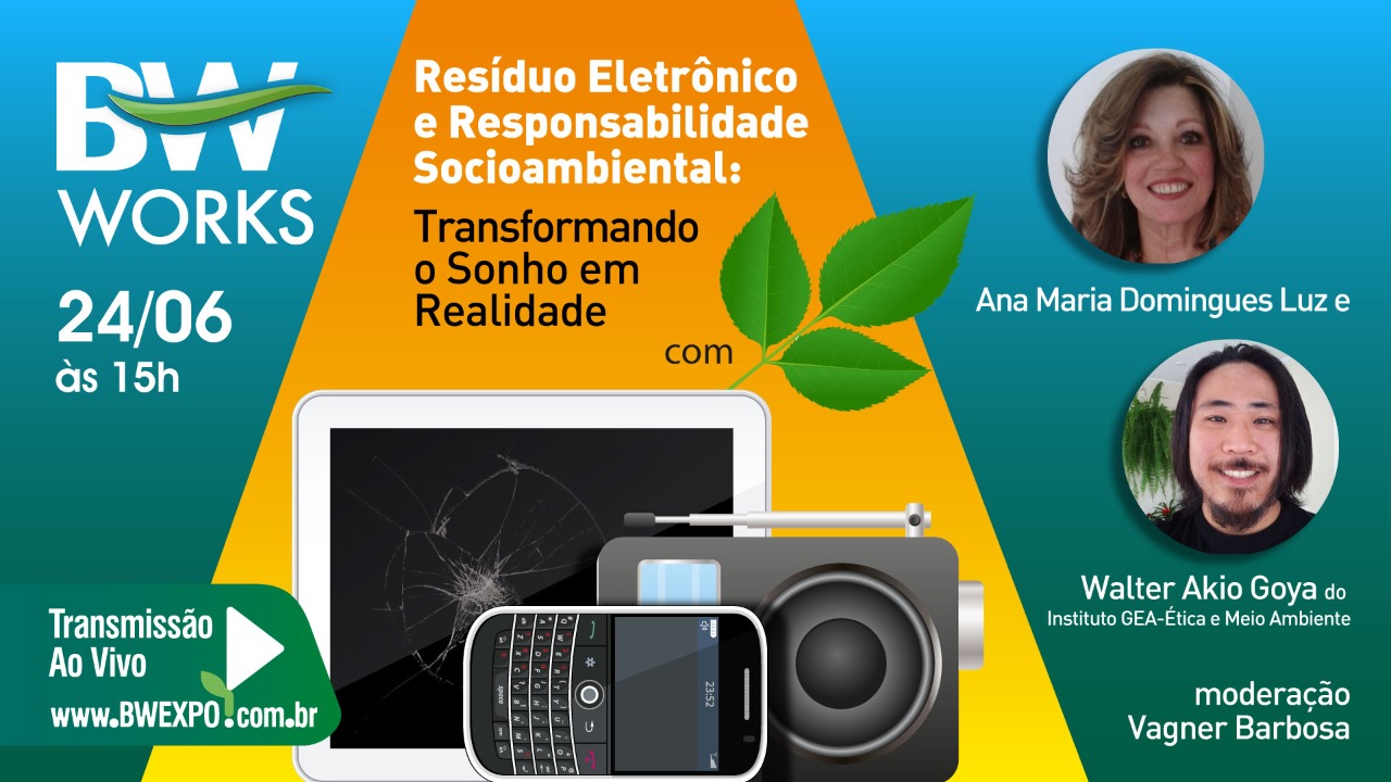 BW Works aborda resíduo eletrônico e responsabilidade socioambiental