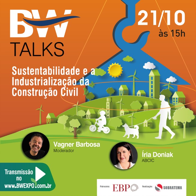 Sustentabilidade e industrialização na construção é tema do BW Talks