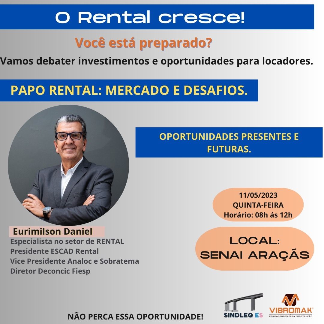 No Espírito Santo, vice-presidente da Sobratema abordará o mercado de rental