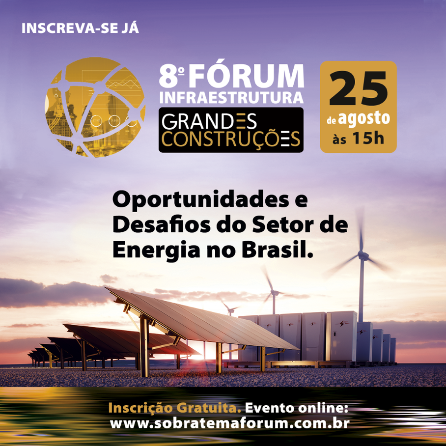 Oportunidades para ampliar as fontes eólica, solar e hidrelétrica serão apresentadas no Fórum de Infraestrutura, nesta quinta (25/8)