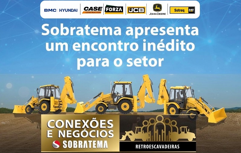 2º Conexões e Negócios da Sobratema destaca força das retroescavadeiras na construção brasileira